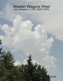 Weston Wagons West: Levi Weston, L1-20 (1823-1874) (eBook, ePUB)