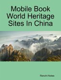 Mobile Book World Heritage Sites In China (eBook, ePUB)
