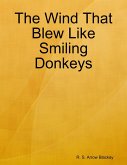 The Wind That Blew Like Smiling Donkeys (eBook, ePUB)