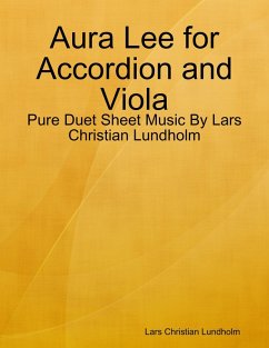 Aura Lee for Accordion and Viola - Pure Duet Sheet Music By Lars Christian Lundholm (eBook, ePUB) - Lundholm, Lars Christian