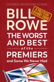 Worst and Best of the Premiers and Some We Never Had (eBook, ePUB)