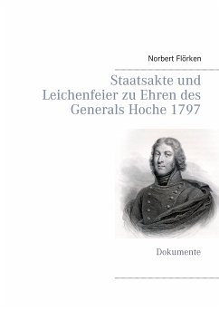 Staatsakte und Leichenfeier zu Ehren des Generals Hoche 1797 (eBook, ePUB)