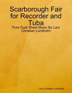 Cover Scarborough Fair for Recorder and Tuba - Pure Duet Sheet Music By Lars Christian Lundholm (eBook, ePUB)