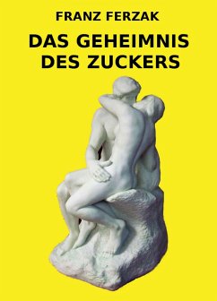Cover DAS GEHEIMNIS DES ZUCKERS (eBook, ePUB)