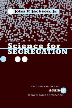 Science for Segregation (eBook, ePUB) - Jackson Jr., John P.