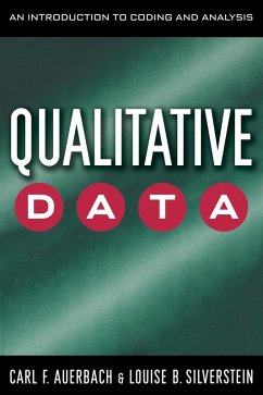 Qualitative Data (eBook, ePUB) - Auerbach, Carl; Silverstein, Louise B.