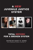 A New Juvenile Justice System (eBook, ePUB)