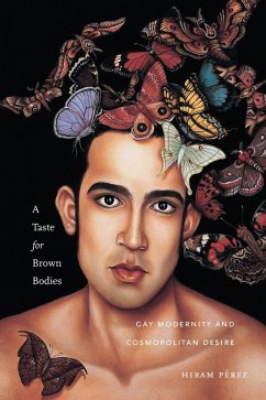 A Taste for Brown Bodies (eBook, ePUB) - Pérez, Hiram