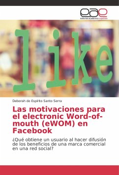 Las motivaciones para el electronic Word-of-mouth (eWOM) en Facebook