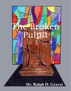The Broken Pulpit (eBook, ePUB) - Graves, Ralph