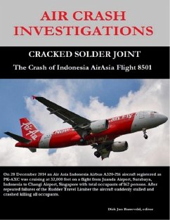 Cover Air Crash Investigations - Cracked Solder Joint - The Crash of Indonesia Air Asia Flight 8501 (eBook, ePUB)