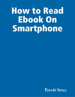 How to Read Ebook On Smartphone (eBook, ePUB) - Notes, Renzhi