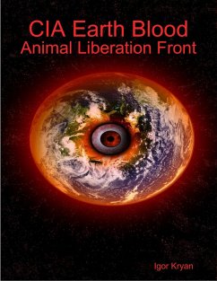 Cia Earth Blood: Animal Liberation Front (eBook, ePUB) - Kryan, Igor