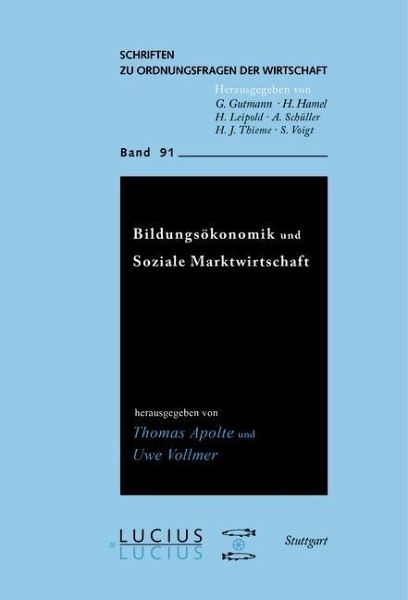 Bildungsökonomik und Soziale Marktwirtschaft (eBook, PDF) Bildungsökonomik und Soziale Marktwirtschaft (eBook, PDF)