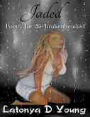 Jaded - Poetry for the Broken Hearted (eBook, ePUB)
