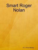 Smart Roger Nolan (eBook, ePUB) Smart Roger Nolan (eBook, ePUB)