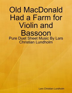 Cover Old MacDonald Had a Farm for Violin and Bassoon - Pure Duet Sheet Music By Lars Christian Lundholm (eBook, ePUB)