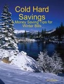 Cold Hard Savings: 5 Money Saving Tips for Winter Bills (eBook, ePUB)