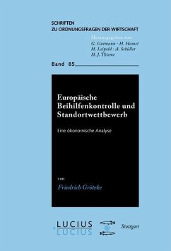 Europäische Beihilfenkontrolle und Standortwettbewerb (eBook, PDF) - Gröteke, Friedrich