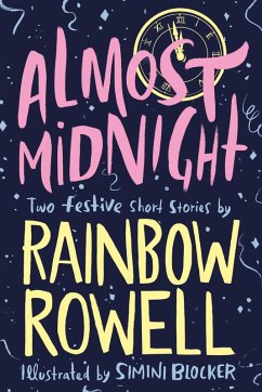 Almost Midnight: Two Festive Short Stories (eBook, ePUB) - Rowell, Rainbow