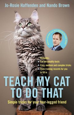 Teach My Cat to Do That (eBook, ePUB) - Haffenden, Jo-Rosie; Brown, Nando