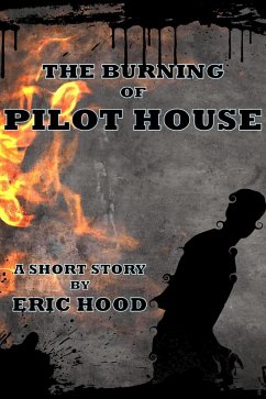 Cover The Burning of Pilot House (eBook, ePUB)
