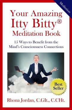 Your Amazing Itty Bitty® Meditation Book (eBook, ePUB) - Jordan, Rhona