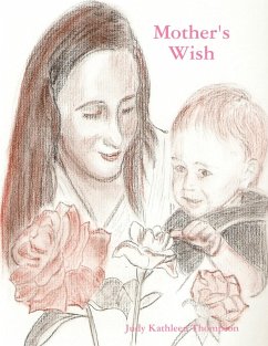 Mother's Wish (eBook, ePUB) - Thompson, Judy Kathleen