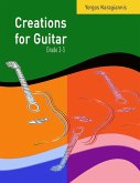 Creations for Guitar Grade 3-5 (eBook, ePUB)