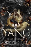Yin and Yang: The End Comes (eBook, ePUB) Yin and Yang: The End Comes (eBook, ePUB)