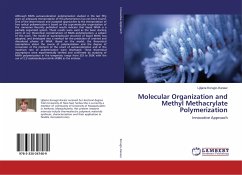 Molecular Organization and Methyl Methacrylate Polymerization