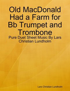 Cover Old MacDonald Had a Farm for Bb Trumpet and Trombone - Pure Duet Sheet Music By Lars Christian Lundholm (eBook, ePUB)