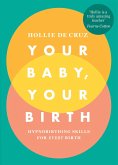 Your Baby, Your Birth (eBook, ePUB)