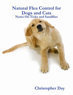 Cover Natural Flea Control for Dogs and Cats: Notes On Ticks and Sandflies (eBook, ePUB)