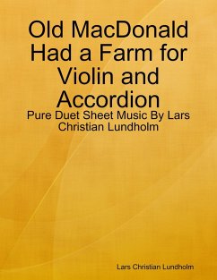 Cover Old MacDonald Had a Farm for Violin and Accordion - Pure Duet Sheet Music By Lars Christian Lundholm (eBook, ePUB)