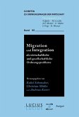 Migration und Integration als wirtschaftliche und gesellschaftliche Ordnungsprobleme (eBook, PDF)