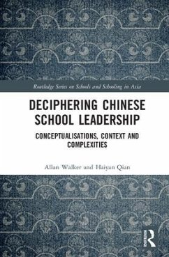 Deciphering Chinese School Leadership - Walker, Allan; Qian, Haiyan