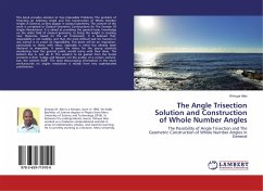 The Angle Trisection Solution and Construction of Whole Number Angles - Alex, Kimuya