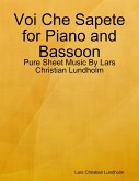 Voi Che Sapete for Piano and Bassoon - Pure Sheet Music By Lars Christian Lundholm (eBook, ePUB)