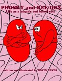 Phosky and Reedox: Life As a Human Red Blood Cell (eBook, ePUB)