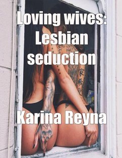 Cover Loving Wives: Lesbian Seduction (eBook, ePUB)