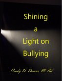 Shining a Light On Bullying (eBook, ePUB)