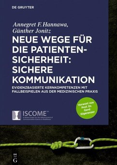 Neue Wege für die Patientensicherheit: Sichere Kommunikation (eBook, PDF) - Hannawa, Annegret; Jonitz, Günther