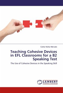 Teaching Cohesive Devices in EFL Classrooms for a B2 Speaking Test - Nuñez Mercado, Carlos