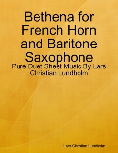 Cover Bethena for French Horn and Baritone Saxophone - Pure Duet Sheet Music By Lars Christian Lundholm (eBook, ePUB)