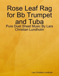 Cover Rose Leaf Rag for Bb Trumpet and Tuba - Pure Duet Sheet Music By Lars Christian Lundholm (eBook, ePUB)