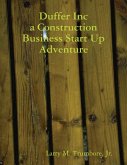 Duffer Inc a Construction Business Start Up Adventure (eBook, ePUB)