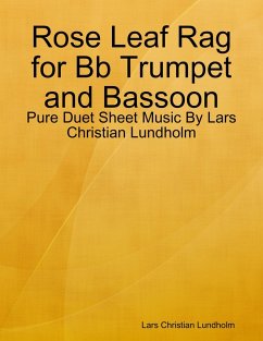 Cover Rose Leaf Rag for Bb Trumpet and Bassoon - Pure Duet Sheet Music By Lars Christian Lundholm (eBook, ePUB)
