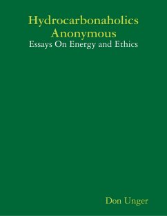 Cover Hydrocarbonaholics Anonymous: Essays On Energy and Ethics (eBook, ePUB)