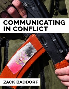 Communicating in Conflict (eBook, ePUB) - Baddorf, Zack